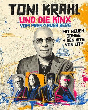 Bild "ACHTUNG! Verlegt in die Neue Welt: Toni Krahl und die Kinx vom Prenzlauer Berg"